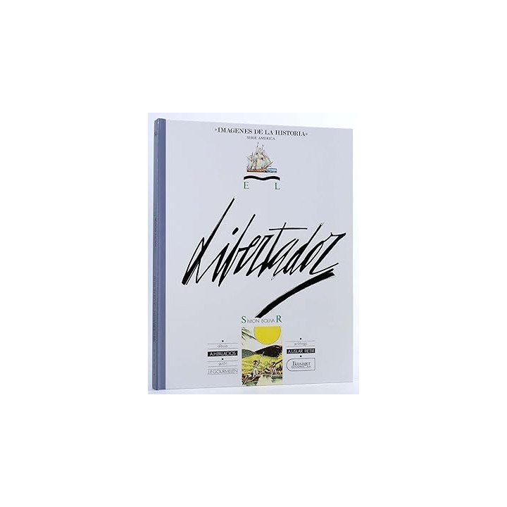 IMÁGENES DE LA HISTORIA 14. EL LIBERTADOR, SIMON BOLÍVAR